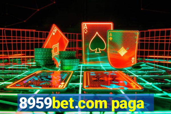 8959bet.com paga